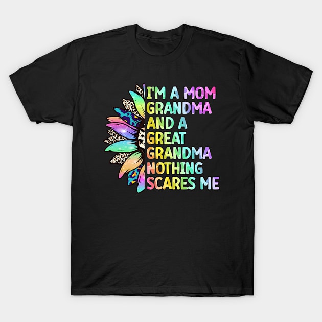 I'm A Mom Grandma And A Great Grandma Nothing Scares Me T-Shirt by Islla Workshop